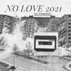 No Luv 2021 album lyrics, reviews, download