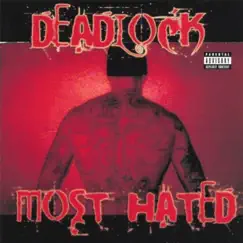 Most Hated (2007) by Deadlawk album reviews, ratings, credits