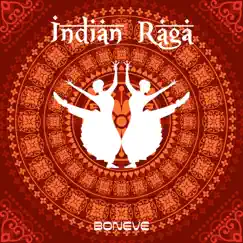 Indian Raga - Single by Boneve album reviews, ratings, credits