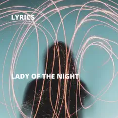 Lady of the Night Song Lyrics