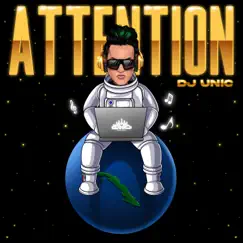 Attention by DJ Unic album reviews, ratings, credits