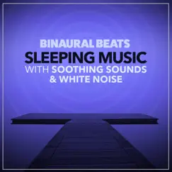 Binaural Beats and White Noise Therapy Song Lyrics