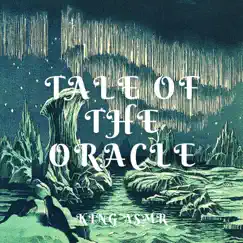 Tale of the Oracle - Single by King Asmr album reviews, ratings, credits