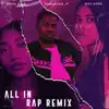 All In Rap (Remix) - Single album lyrics, reviews, download