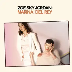 Marina Del Rey - Single by Zoe Sky Jordan album reviews, ratings, credits