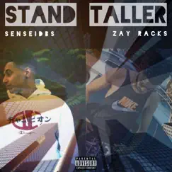 Stand Taller (feat. Zay Racks) Song Lyrics