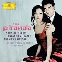 Verdi: La Traviata by Vienna Philharmonic, Anna Netrebko, Carlo Rizzi, Rolando Villazón & Thomas Hampson album reviews, ratings, credits