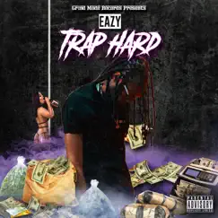 Trap Hard - Single by Eazy album reviews, ratings, credits