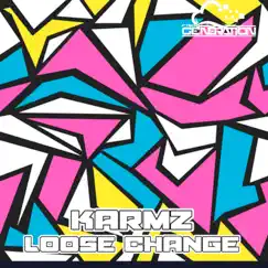 Loose Change - Single by Karmz album reviews, ratings, credits