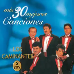 Mis 30 Mejores Canciones by Los Caminantes album reviews, ratings, credits