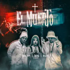 El Muerto - Single by Wow popy, A-WING & Denver album reviews, ratings, credits