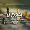 La Jugada (feat. Libra Venegas, Young, Dj Bisne & Checo Pacheco) - Single album lyrics, reviews, download