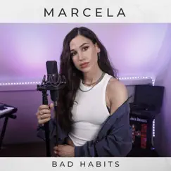Bad Habits - Single by MARCELA album reviews, ratings, credits