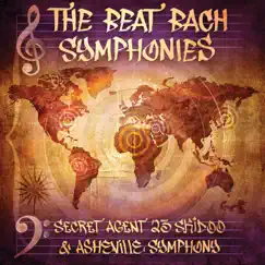 The Beat Bach Symphonies by Secret Agent 23 Skidoo & Asheville Symphony album reviews, ratings, credits