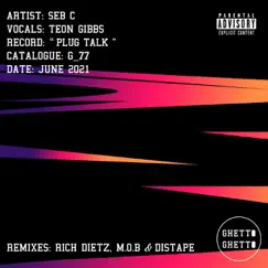 Plug Talk (Remixes) - EP by Seb C & Teon Gibbs album reviews, ratings, credits