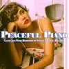 Peaceful Piano: Classic Jazz Piano Renditions of Famous Pop Soul 80’s Hits album lyrics, reviews, download