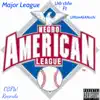 Major League (feat. LilRawAkANuchi) - Single album lyrics, reviews, download