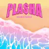 Plasha (Playa) - Single album lyrics, reviews, download