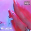 Flick - Single album lyrics, reviews, download