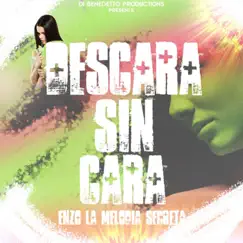 Descara Sin Cara Song Lyrics