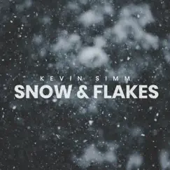 Snow and Flakes - EP by Kevin Simm album reviews, ratings, credits