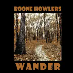 Wander by Boone Howlers album reviews, ratings, credits