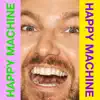 Happy Machine album lyrics, reviews, download