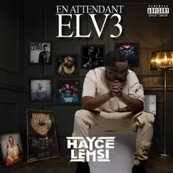 En attendant ELV3 by Hayce Lemsi album reviews, ratings, credits