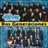 Dos Generaciones album lyrics, reviews, download