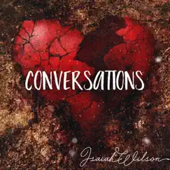 Conversations - Single by Isaiah Wilson album reviews, ratings, credits