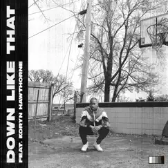 Down Like That (Feat. Koryn Hawthorne) Song Lyrics