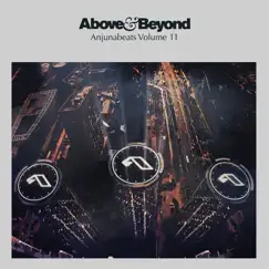Anjunabeats Volume 11 (Bonus Track Version) by Above & Beyond album reviews, ratings, credits