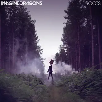 Roots - Single by Imagine Dragons album download