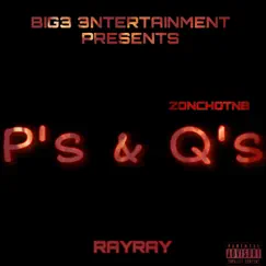 P's & Q's (feat. ZonchoTnb) Song Lyrics