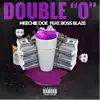 Double O (feat. Boss Blaze) - Single album lyrics, reviews, download