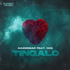 Tingalo (feat. CDQ) - Single by Mazzingar album reviews, ratings, credits