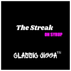 The Streak (On Syrup) [feat. D.J. Moe] Song Lyrics