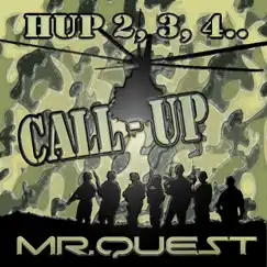 Call Up (Hup 2, 3, 4 Mix) - Single by Mr Quest album reviews, ratings, credits
