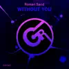 Without You - Single album lyrics, reviews, download