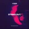 Strike Out - Single album lyrics, reviews, download