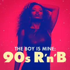 The Boy Is Mine: 90s R'n'B by Various Artists album reviews, ratings, credits