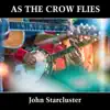 As the Crow Flies album lyrics, reviews, download