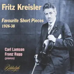 Favourite Short Pieces by Fritz Kreisler, Carl Lamson & Franz Rupp album reviews, ratings, credits