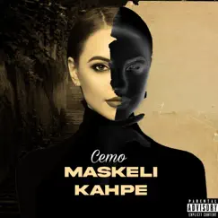 Maskeli Kahpe - Single by CEMO album reviews, ratings, credits