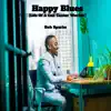 Happy Blues (Life of a Call Center Worker) - EP album lyrics, reviews, download