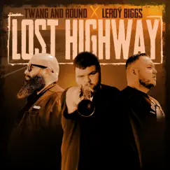 Lost Highway - EP by Twang and Round & Leroy Biggs album reviews, ratings, credits