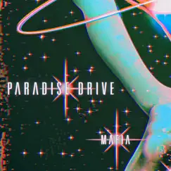 Mafia - Single by Paradise Drive album reviews, ratings, credits