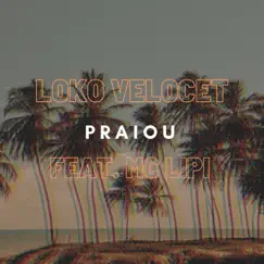 Praiou (feat. Mc Lipi) Song Lyrics