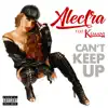 Can't Keep Up (feat. Kemani) - Single album lyrics, reviews, download