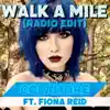 Walk a Mile (Radio Edit) - Single [feat. Fiona Reid] - Single album lyrics, reviews, download